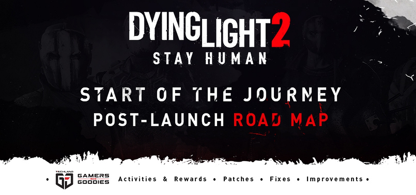 Dying Light 2 Post Launch Road Map