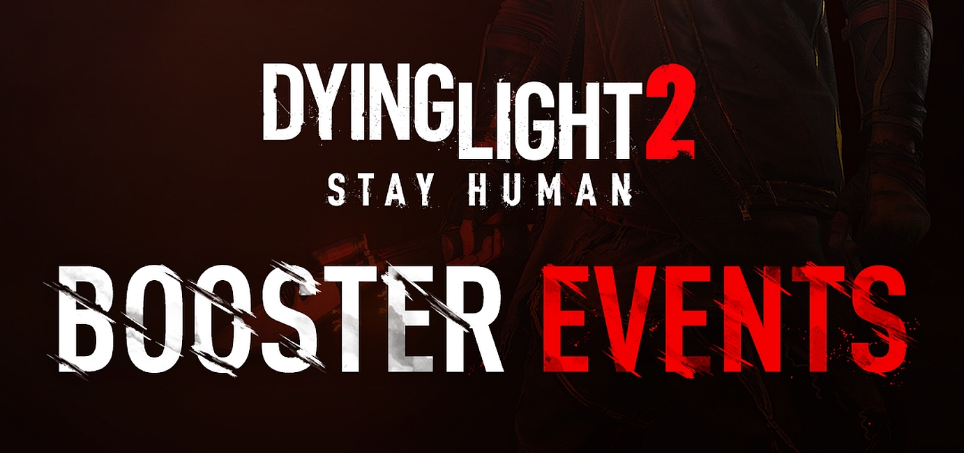 The Contest, Four New Booster Events and Extra Sales in Dying Light 2 Stay Human