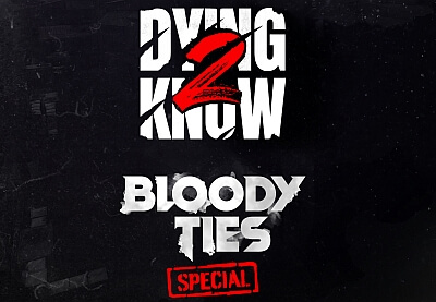 D2K Bloody Ties 特别节目